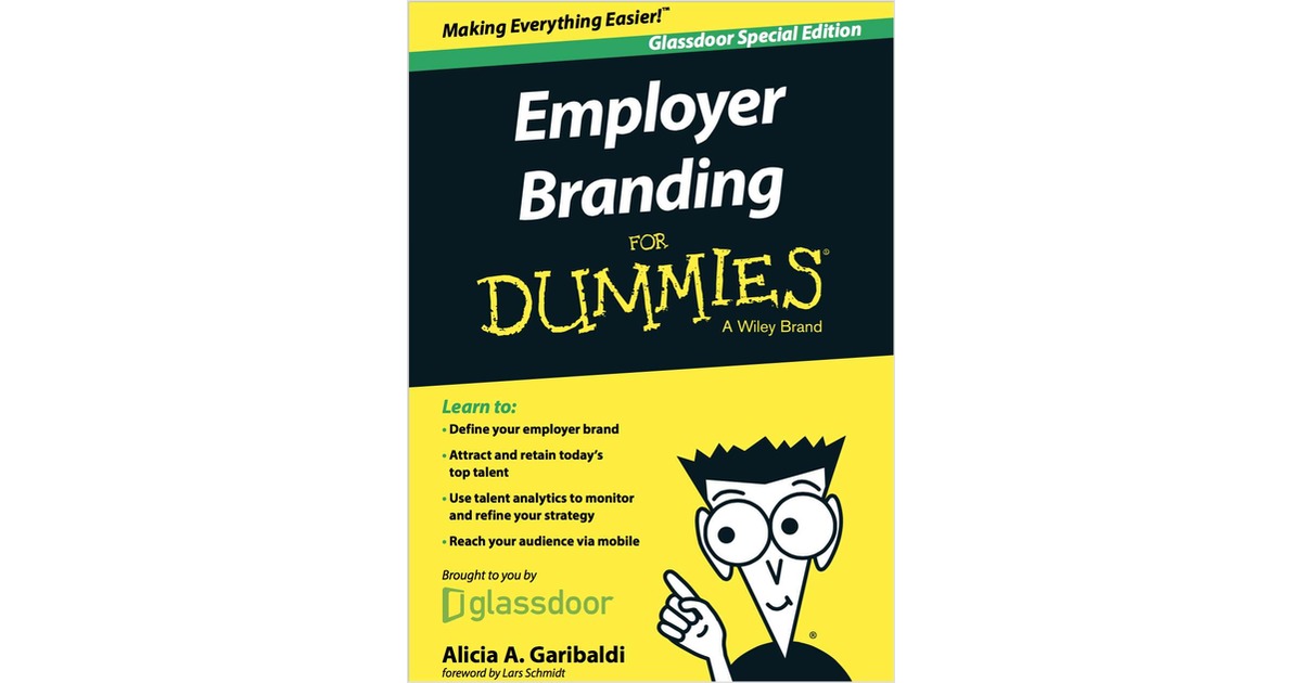 Employer Branding For DummiesÂ®, Glassdoor Special Edition